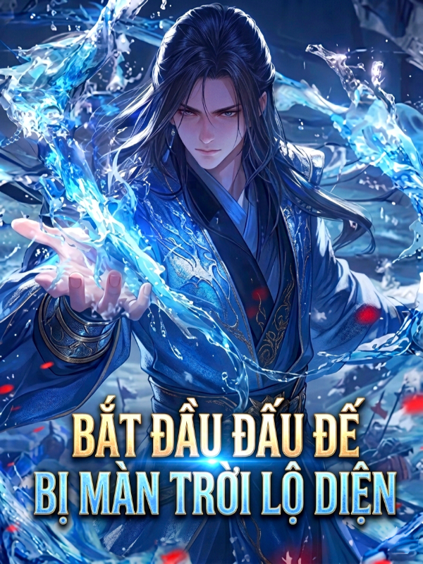 Bắt Đầu Đấu Đế, Bị Màn Trời Lộ Diện