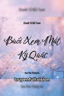 Buổi Xem Mắt Kỳ Quặc - Chanh Tử Bất Toan