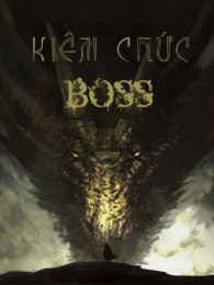 Kiêm Chức Boss