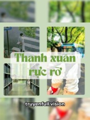 Thanh Xuân Rực Rỡ - Tinh Hà Dao Ký